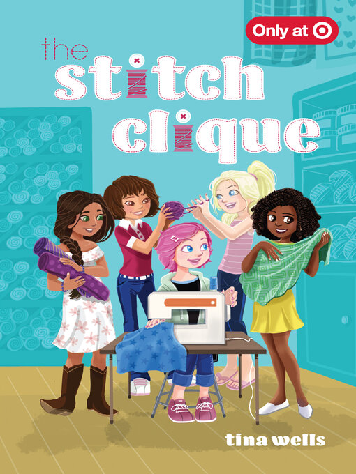 Title details for The Stitch Clique by Tina Wells - Available